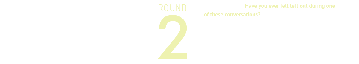 
				Do you feel like you can get through a one on one conversation with your teacher just fine, but can't get a word in when talking to a group of native speakers outside of class? <em>Have you ever felt left out during one of these conversations?</em> Or maybe you haven't had a chance to try talking to a group of native speakers and don't have the confidence to throw yourself into one of those situations just yet. If any of the above sound like you, this challenge is the perfect chance for you to gain the confidence to chit chat with native speakers.				