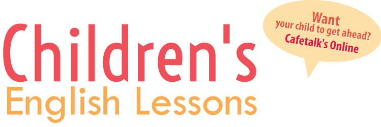 
				Want your child to get ahead? Cafetalk's Online Children's English Lessons			